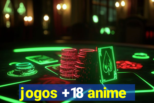 jogos +18 anime